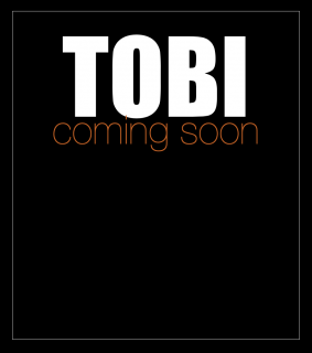 Tobi COMING SOON